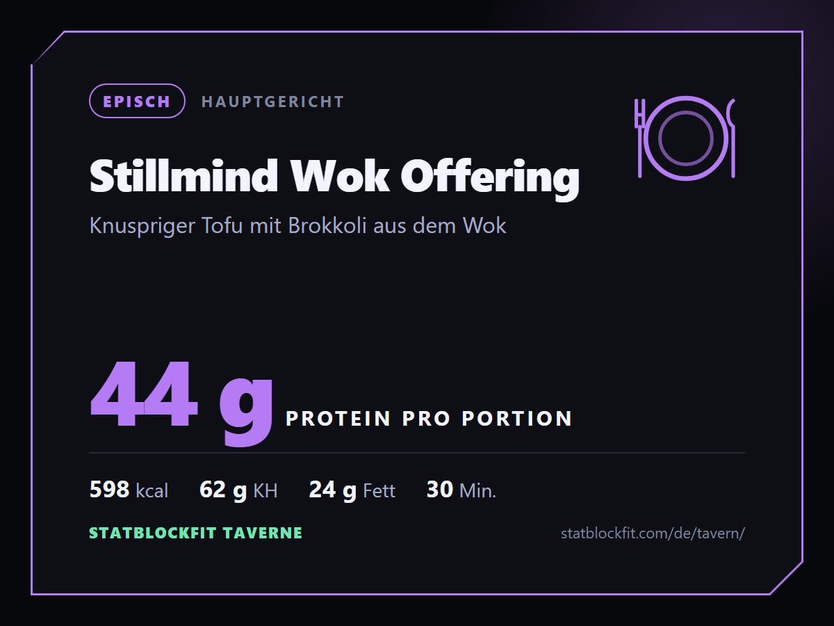 Stillmind Wok Offering: Knuspriger Tofu mit Brokkoli aus dem Wok, 44 g Protein pro Portion