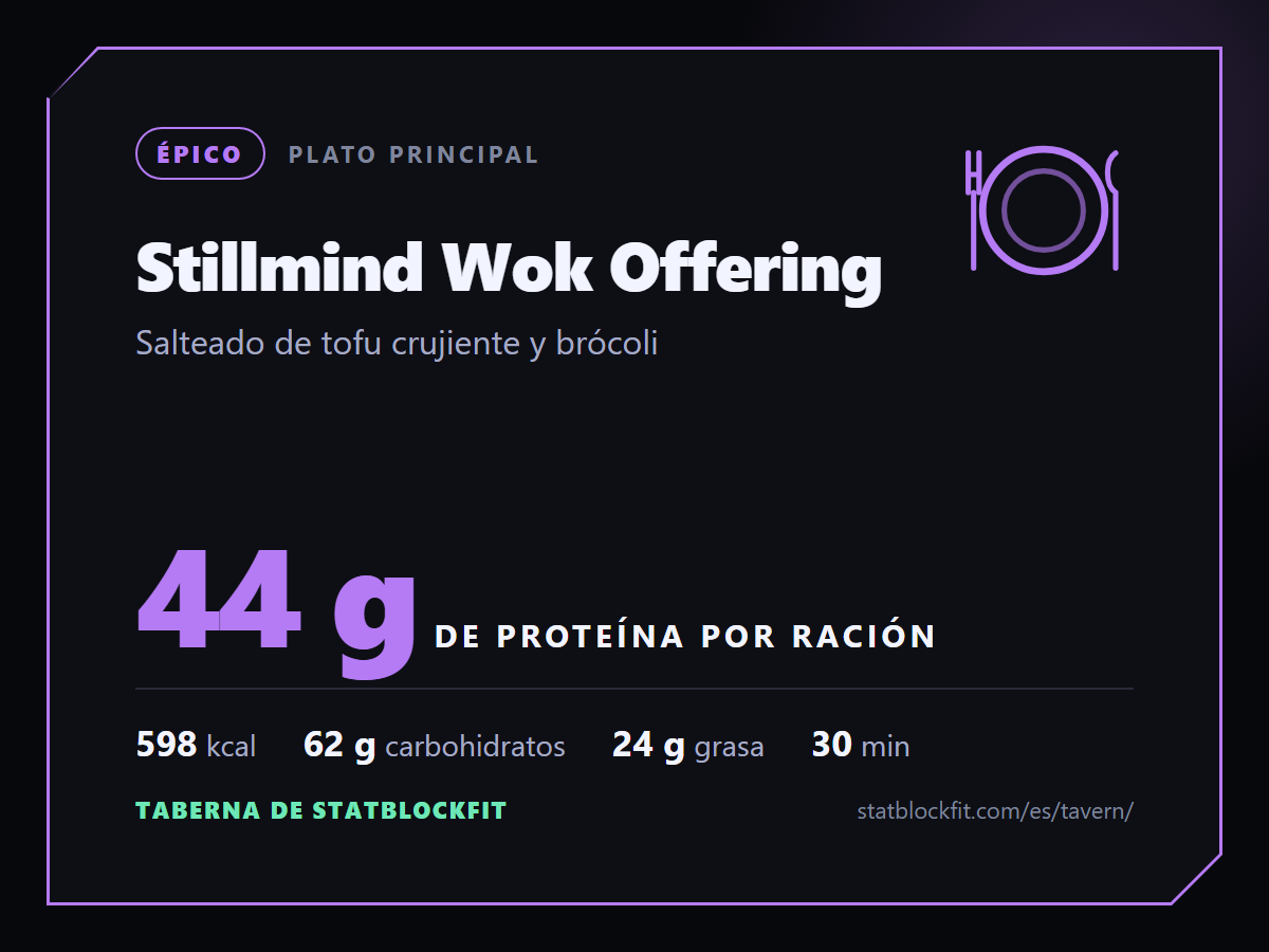 Stillmind Wok Offering: Salteado de tofu crujiente y brócoli, 44 g de proteína por ración