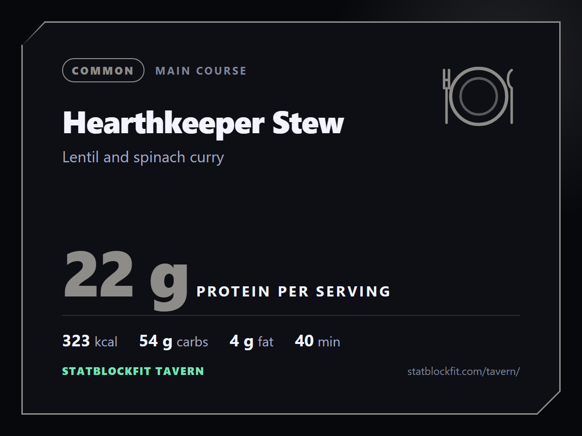 Hearthkeeper Stew: Lentil and spinach curry, 22 g protein per serving